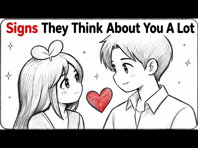 5 Signs Someone Is Thinking About You A Lot