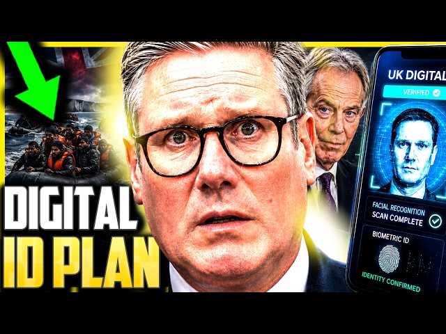 Keir Starmer’s DIGITAL ID Plan Is BACK… Tony Blair WARNED Us!