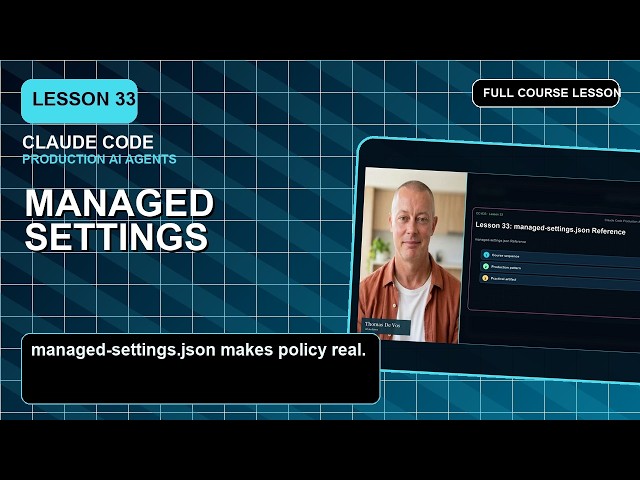 managed-settings.json Explained for Claude Code | Lesson 33