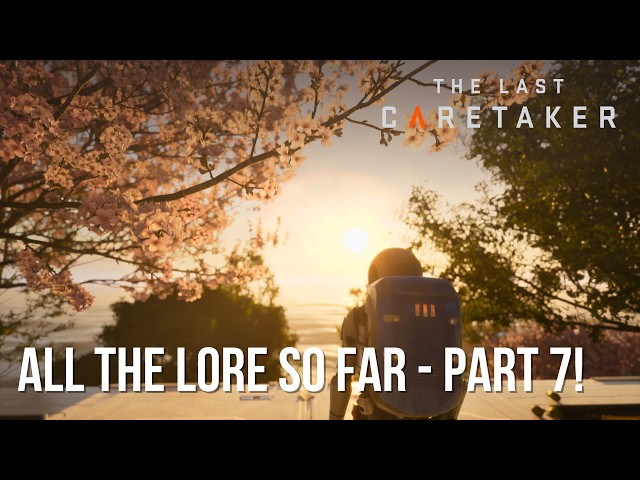 The Last Caretaker Lore You Probably Missed! | Full Breakdown Part 7