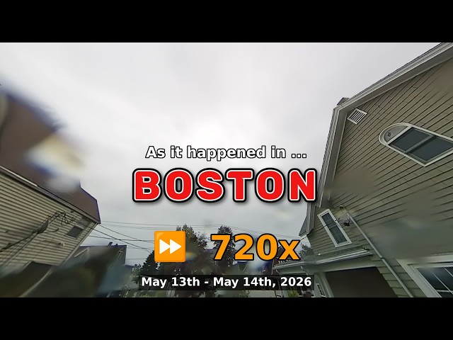 ⏩ Daily Time Lapse of the Boston Weather 180° 4k Sky Cam May 13th - 14th 2026 (720x) [Beta]