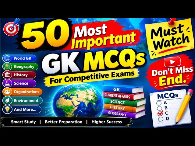 50 Most Important General Knowledge MCQs | World GK Quiz | Competitive Exams Preparation |