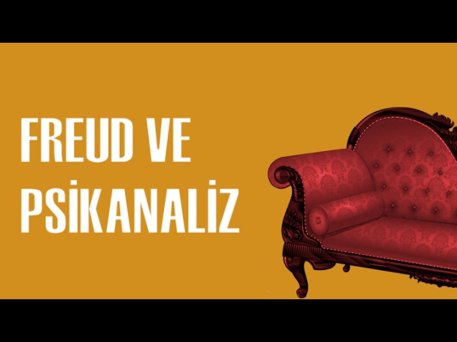 Freud ve Psikanaliz: Freud Hakkındaki Doğrular ve Yanlışlar