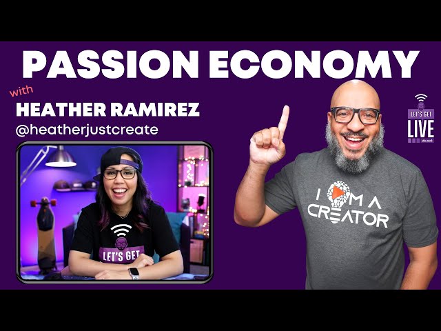 Zero to 100 in The Passion Economy with Heather Ramirez