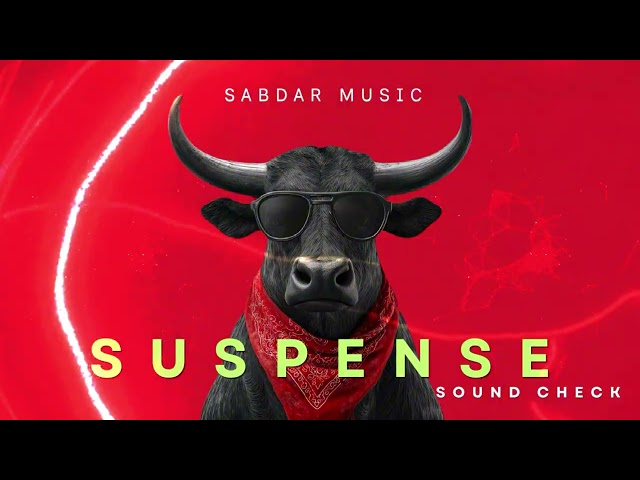 Suspense - Sabdar Music (High Quality SoundCheck)