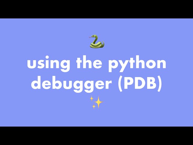 Debugging Python programs using pdb (the Python debugger)
