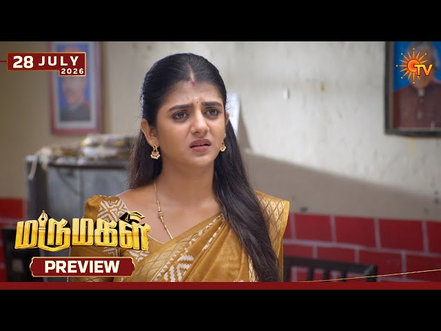 Marumagal - Preview | 28 July 2026 | Tamil Serial | Sun TV