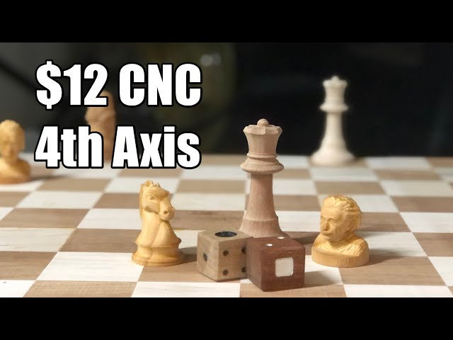 Custom Wooden Pieces! ♘♖♕ ($12 CNC Rotary Axis)