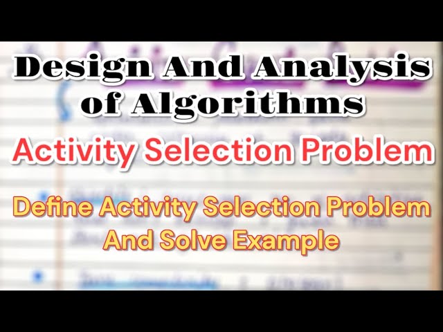 Activity Selection Problem using Greedy Method and solve example | Bestie lessons #engineering