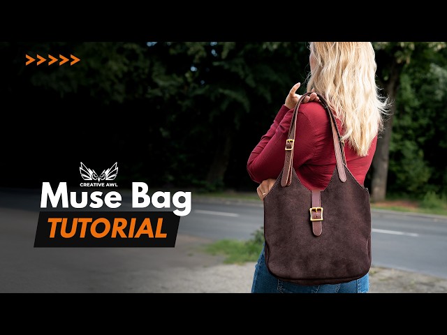 MUSE BAG DIY Leather Tutorial