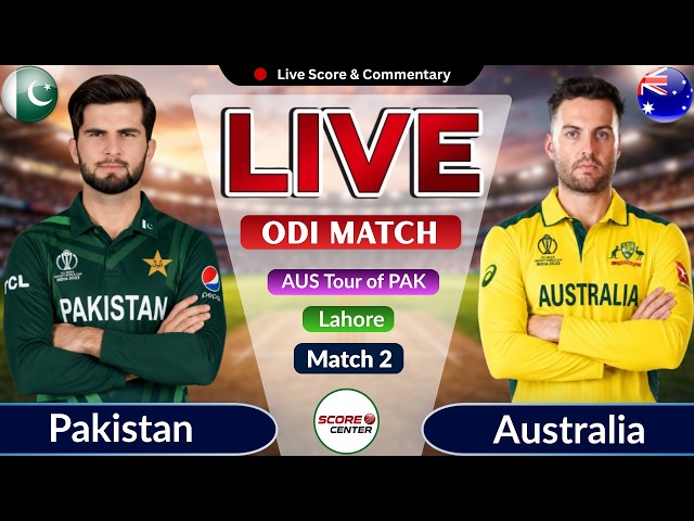 Pakistan vs Australia 2nd ODI Live | PAK vs AUS Live Score & Commentary 2026