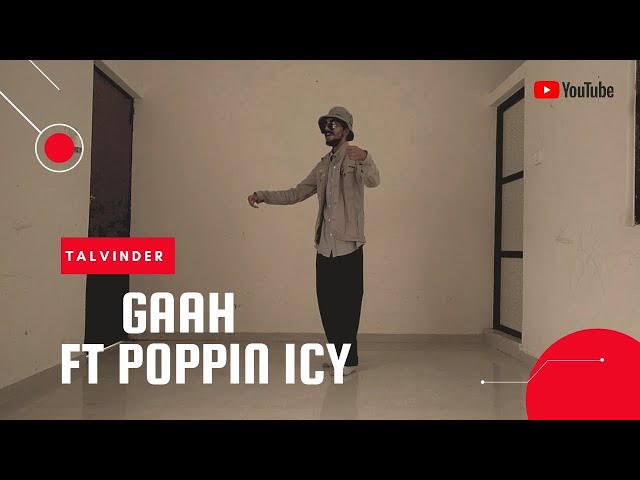 Talwiinder | Gaah  Rippy | Popping Freestyle | Dance Cover | ft Poppin Icy