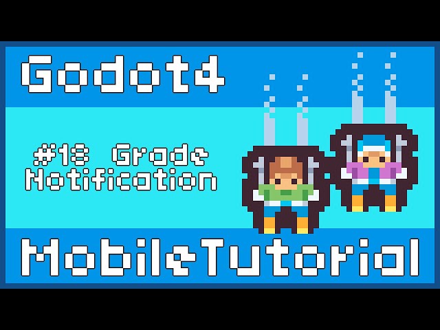 Godot 4 Mobile Game Tutorial #18 Grade Notification & Game UI