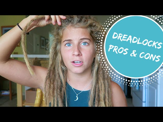 Pros & Cons Of Dreadlocks