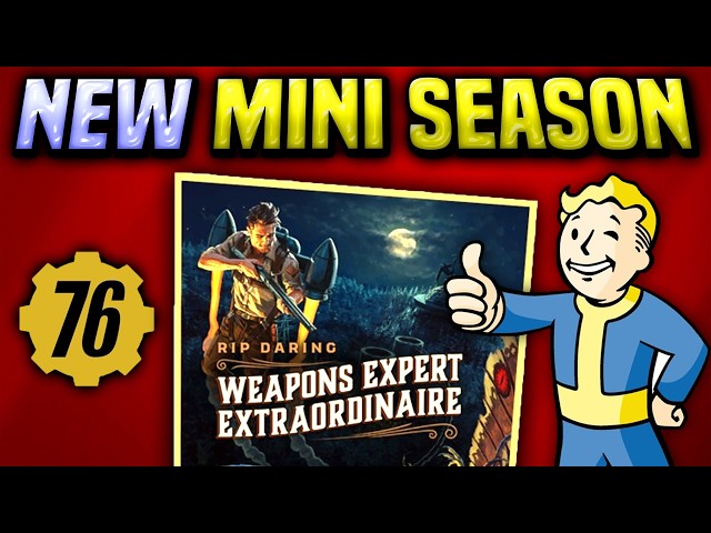 NEW MINI SEASON IS HERE | Fallout 76 | Rip Daring: Weapons Expert Extraordinaire