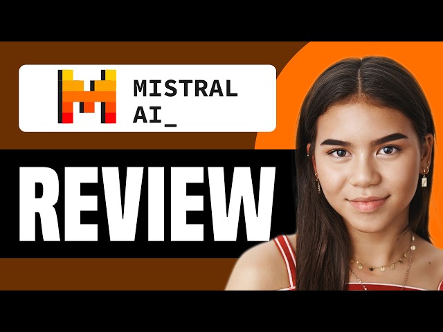 Mistral AI Review | Everything You Need to Know