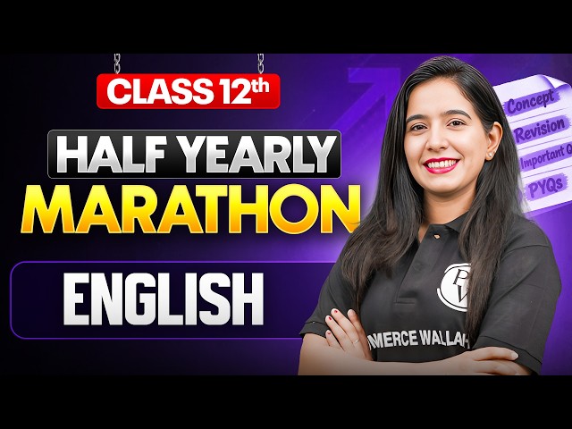 Class 12 English Half Yearly MARATHON 2026–27🎯 | Complete English Revision | Divya Chandwani Ma'am