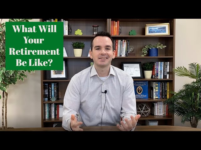 What Will Your Retirement Be Like?
