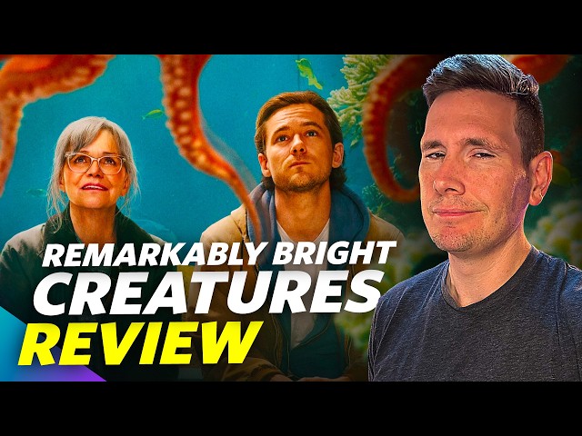 Remarkably Bright Creatures - Movie Review