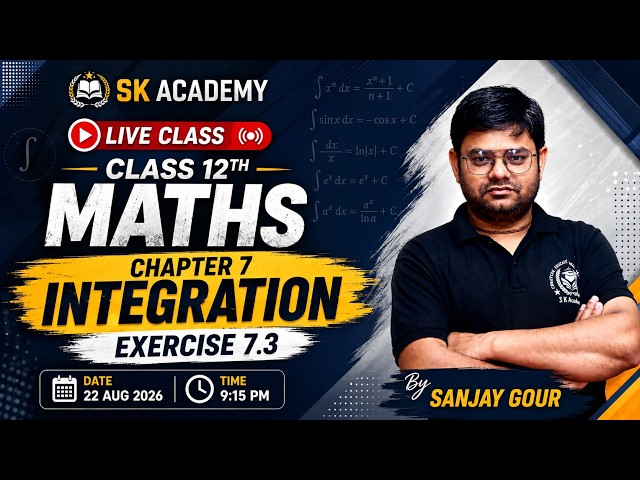 Class 12 Maths Chapter 7 || Exercise 7.3 || Integration || Complete Exercise 7.3 || SK Academy
