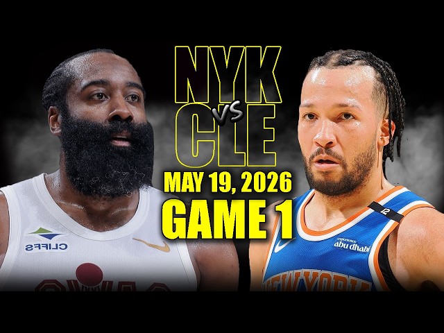 New York Knicks vs Cleveland Cavaliers Full Game 1 Highlights - May 19, 2026 | NBA ECF