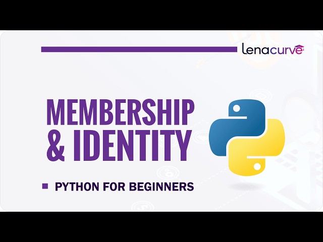 Membership and Identity Operators in Python | Complete Beginner Tutorial