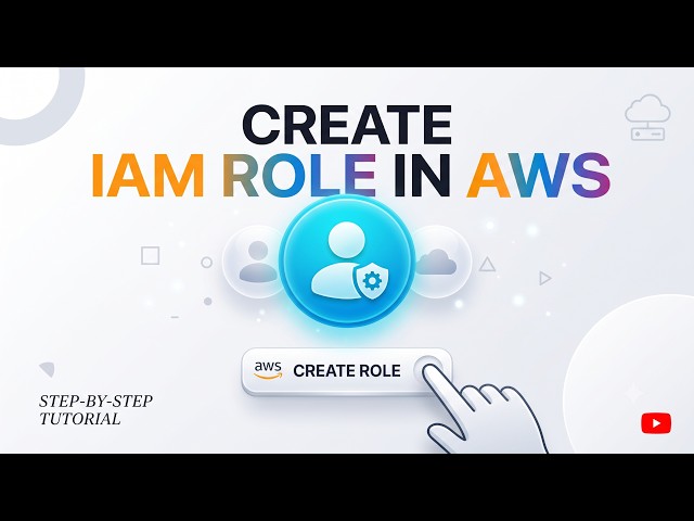How to Create an IAM Role in AWS