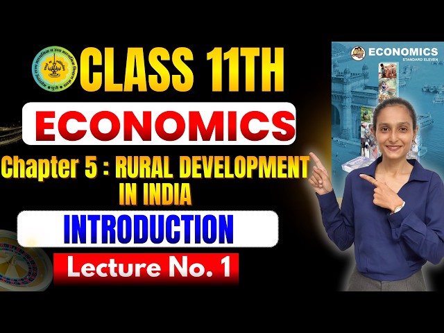 Class 11th Economics | Chapter 5 RURAL DEVELOPMENT IN INDIA | Lecture 1 | #class11theconomics
