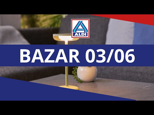 ALDI BAZAR MAÑANA 03/06