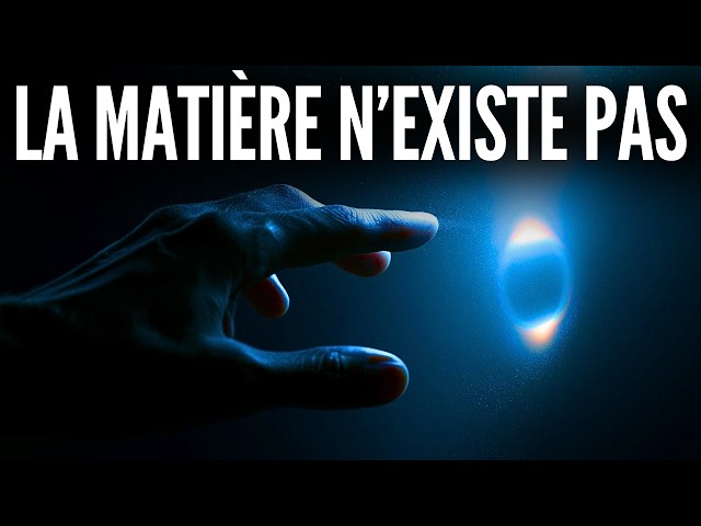 La PREUVE que la MATIÈRE n’existe PAS (La théorie quantique des champs)
