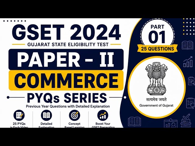 GSET 2024 Commerce PYQs | Part 1 | 25 PYQs with Detailed Explanation | GSET 2026 Preparation