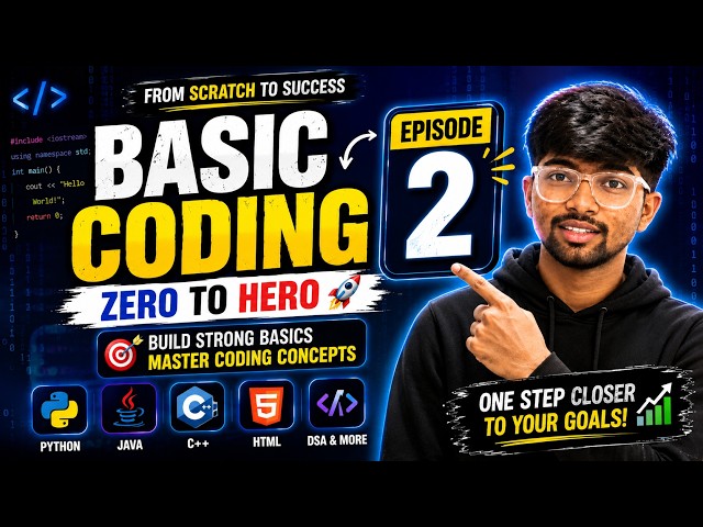 Basic Coding From Scratch | Episode 2 | Complete Beginner's Guide 🚀