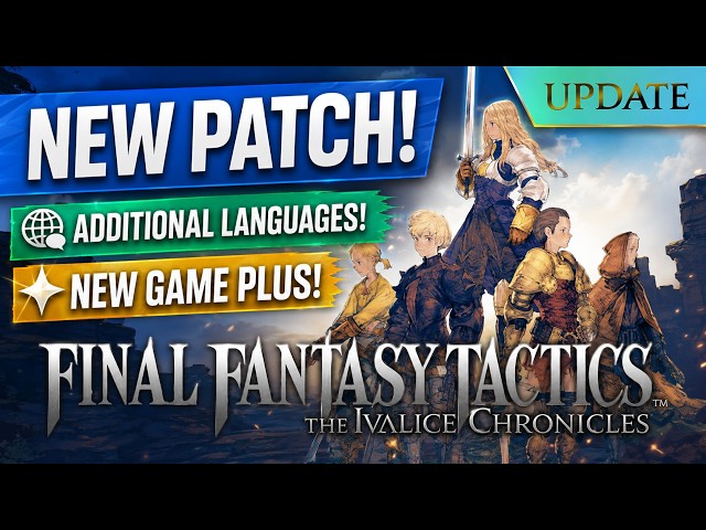 FINAL FANTASY TACTICS Gets NEW GAME PLUS!