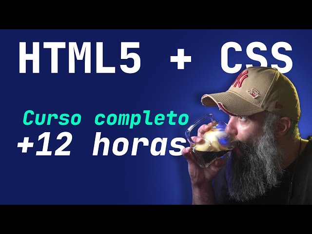 Curso COMPLETO de HTML5 e CSS do ZERO (+12 HORAS)