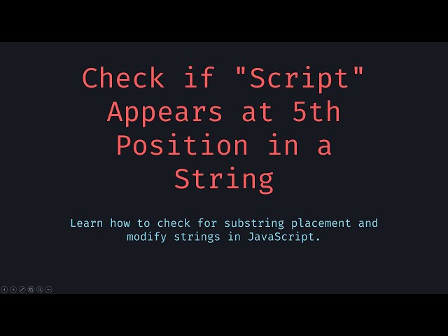 Check if Script Appears at 5th (index 4) Position in a given String