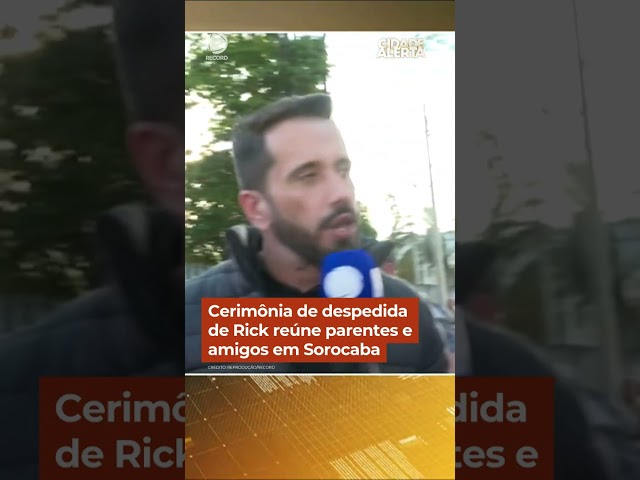 Cerimônia de despedida de Rick reúne parentes e amigos em Sorocaba | #CidadeAlerta #Shorts