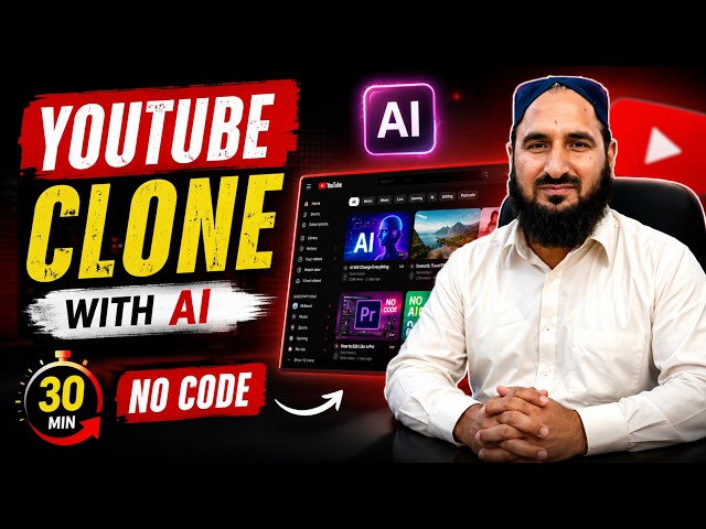 Build a YouTube Clone with AI in 30 Minutes (No Code)