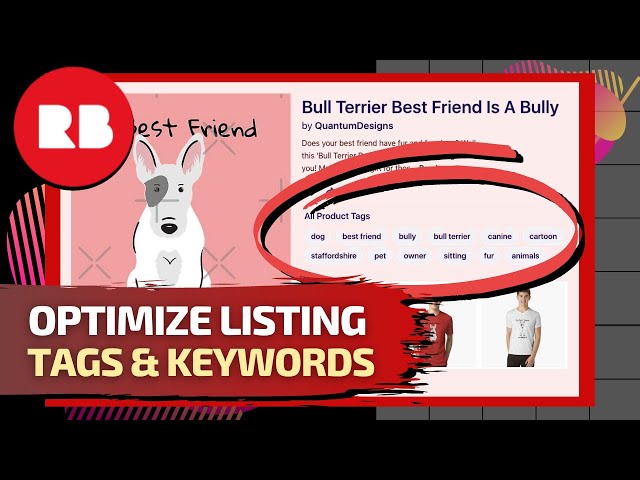 Redbubble Tags & Keywords | Optimize Your Redbubble Listings