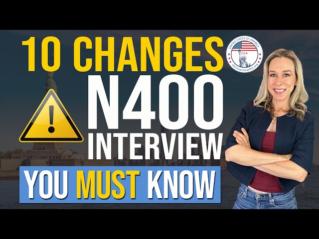 N-400 Interview 2026: 10 New Changes You MUST Know | USCIS Naturalization Interview