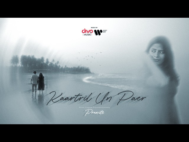 Praniti - Kaatril Un Paer | Official Music Video | Tamil Indie