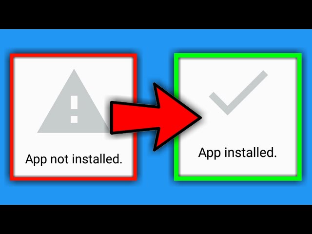 App not installed fix (2025)