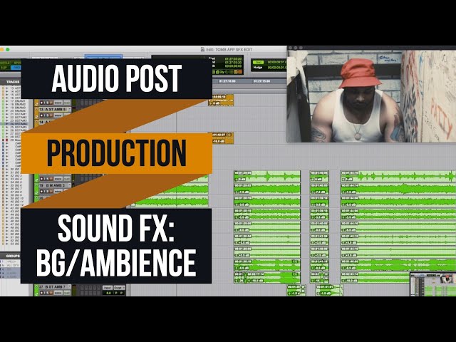Audio Post Production for Film 101 - Background Ambience Sound Effects Editing in Pro Tools