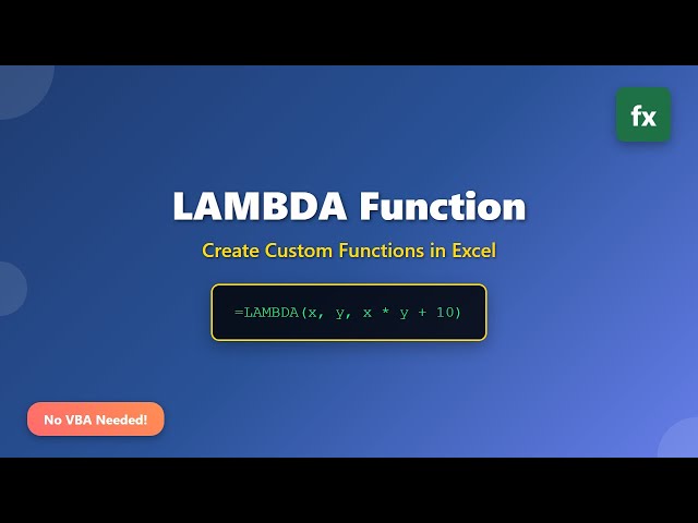 Excel LAMBDA Function: Create Custom Functions Without VBA!