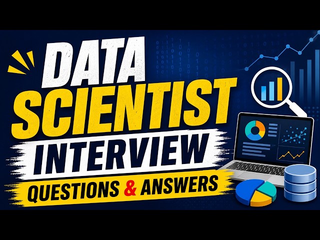 Data Scientist Interview Questions & Answers