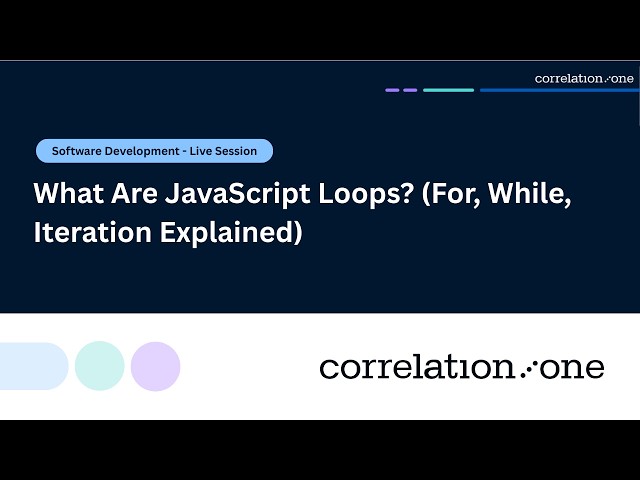 What Are JavaScript Loops? (For, While, Iteration Explained)