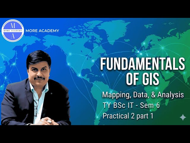 FGIS Practical 2A | Creating & Managing Vector Data in QGIS | TYBSc IT Sem 6