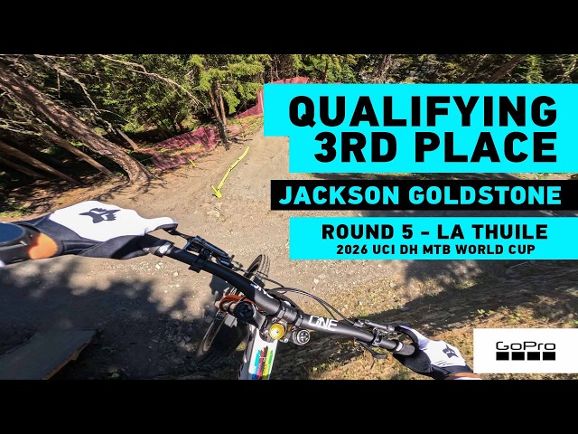 GoPro: Jackson Goldstone 3rd place Quali Run - La thuile - 2026 UCI DH MTB World Series