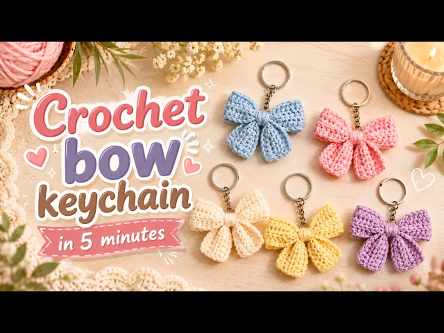 How to Crochet a Cute Bow Keychain | Cute Bow Keyring Step-by-Step Beginner Friendly Tutorial