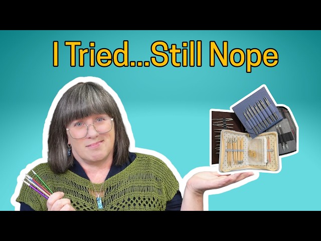 These Are the BEST Knitting Needles I’ve Used...and I Can’t Replace Them