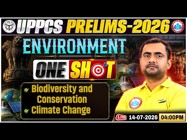 UPPCS Pre 2026 | UPPCS 2026 Environment One Shot | UPPCS Environment Classes | UPPCS By Manish Sir